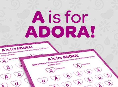 A is for Adora