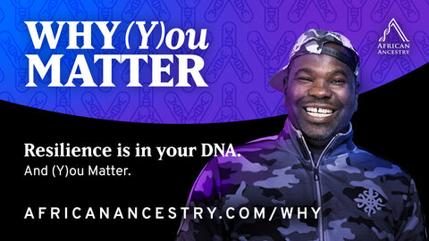 Why (Y)ou Matter Campaign by African Ancestry featuring Diallo Sumbry