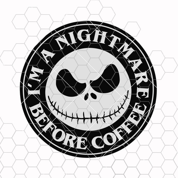Download Nightmare Before Coffee Svg Jack Skellington Svg Nightmare Before Ch Doranstars