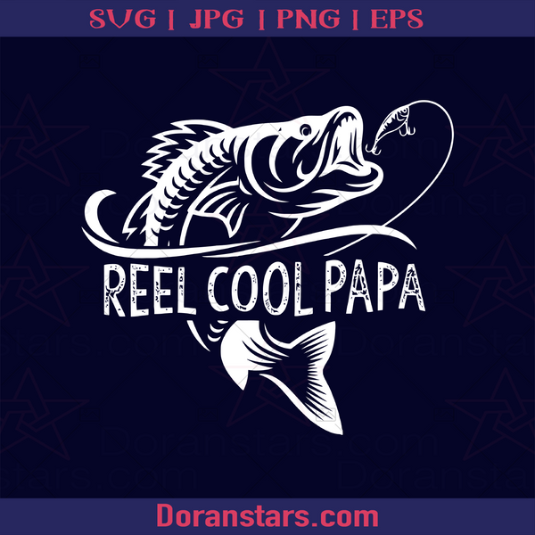 Download Reel Cool Papa Fishing Dad Gifts Father S Day Fisherman Fish Father Blood Father Father And Son