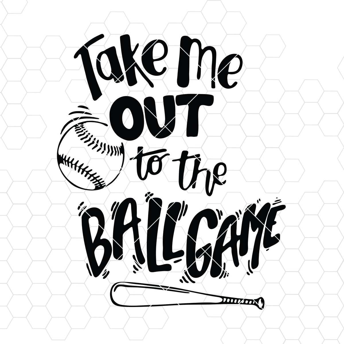 Download Take Out To The Ball Game Digital Cut Files Svg, Dxf, Eps ...