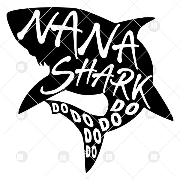 Download Nana Shark Do Do Do Do Do Digital Cut Files Svg Dxf Eps Png Cricut Doranstars