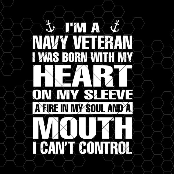 Download I M A Navy Veteran I Was Born With My Heart On My Sleeve Digital Cut Doranstars