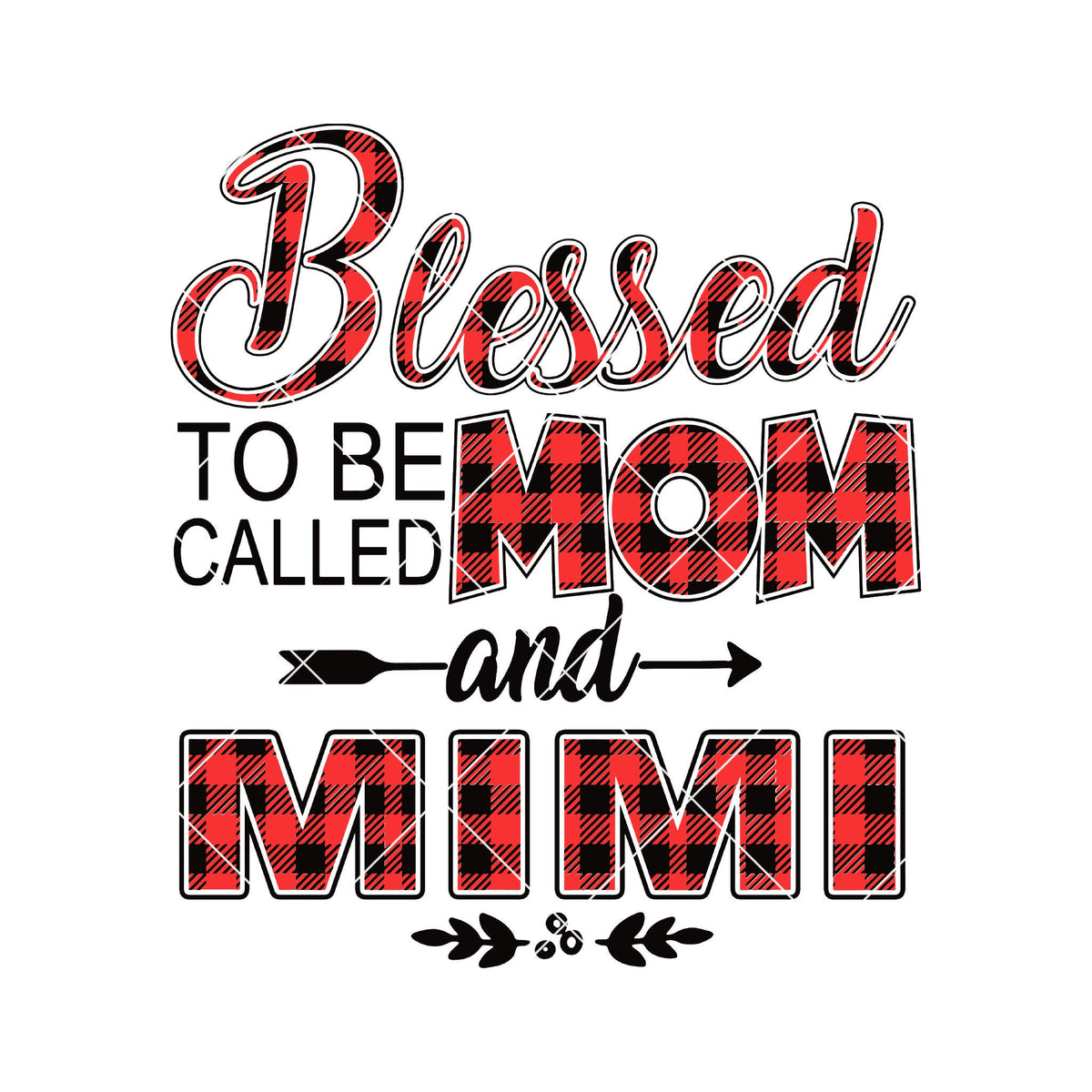 Download Blessed To Be Called Mom And Mimi Digital Cut Files Svg, Dxf, Eps, Png - DoranStars