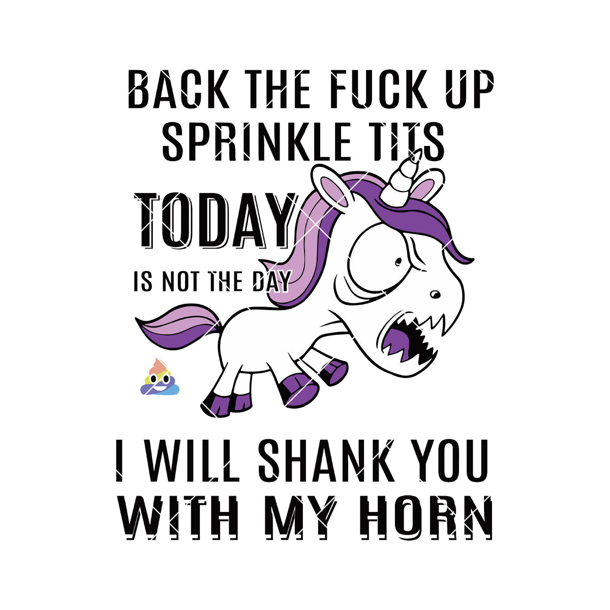 Back The Fuck Up Sprinkle Tits Today Is Not The Day I Will Digital Cut Files Svg Dxf Eps Png 