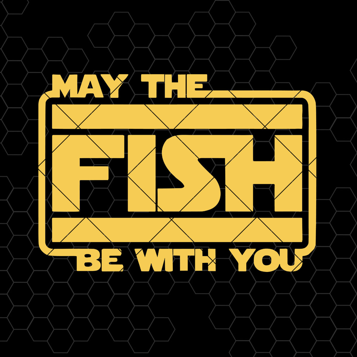 Download May The Fish Be Wish You Digital Cut Files Svg, Dxf, Eps, Png, Cricut - DoranStars