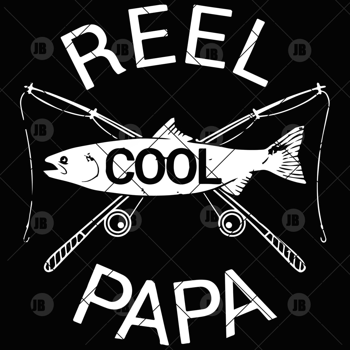 Download Reel Cool Papa Dad Funny Digital Cut Files Svg, Dxf, Eps, Png, Cricut - DoranStars