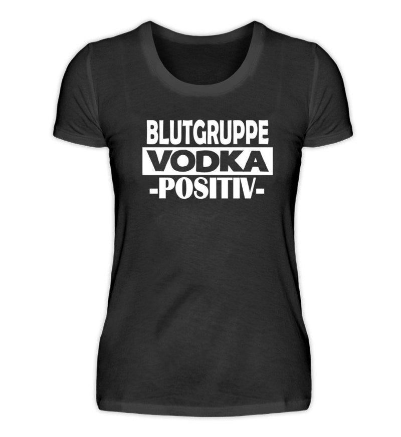 BLUTGRUPPE VODKA -POSITIV- - Damenshirt Shirtee