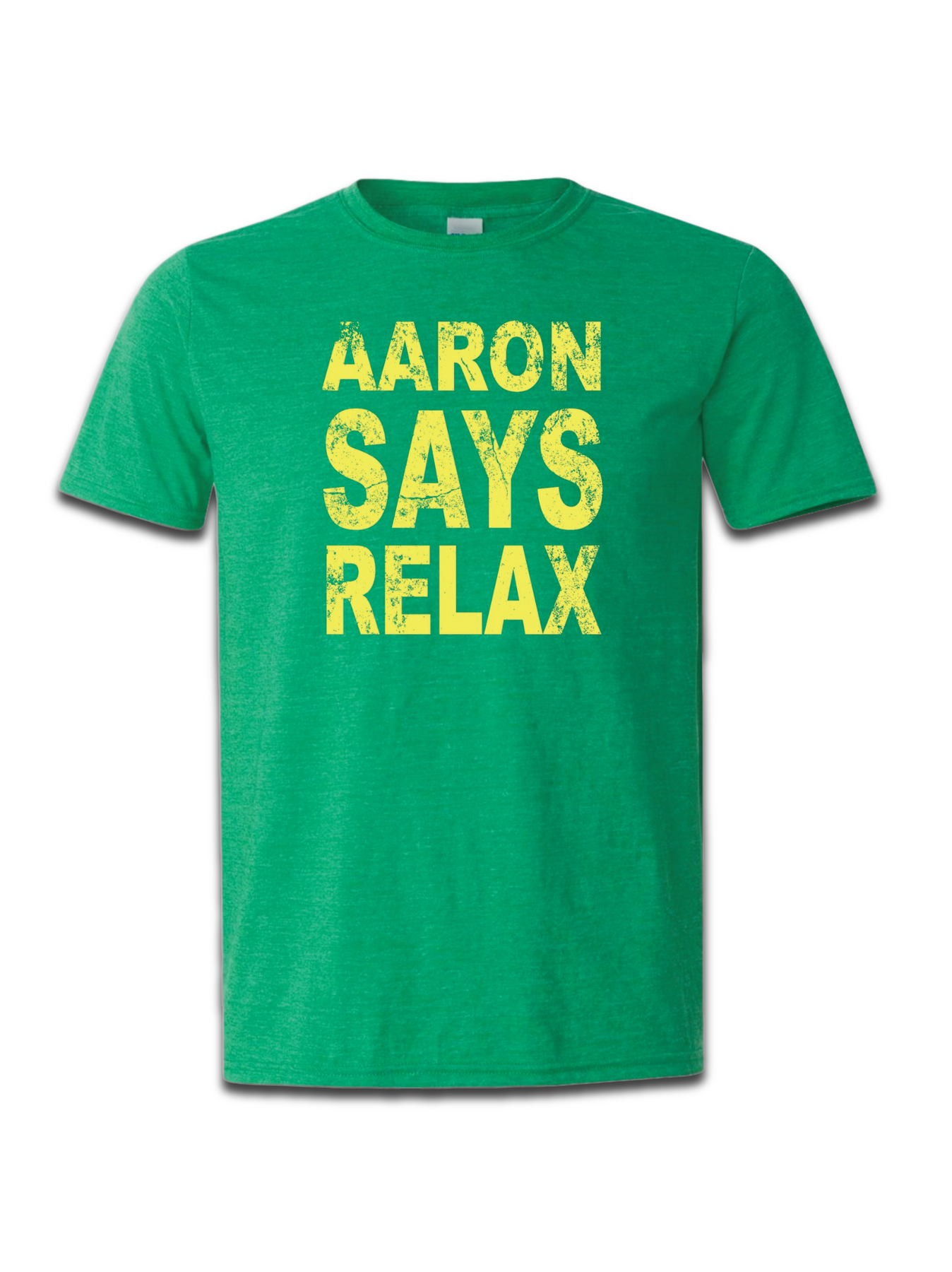 aaron says relax shirt