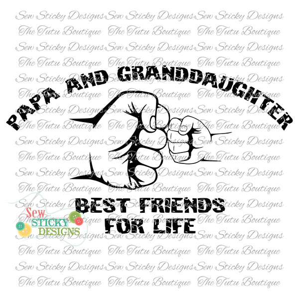 Download Papa And Granddaughter Best Friends For Life Svg File Father S Day I Sew Sticky Designs