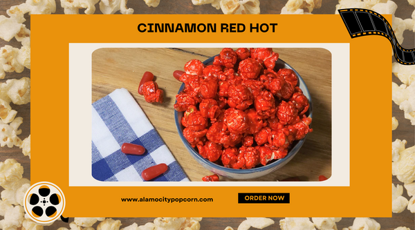 Cinnamon Red Hot flavored Popcorn