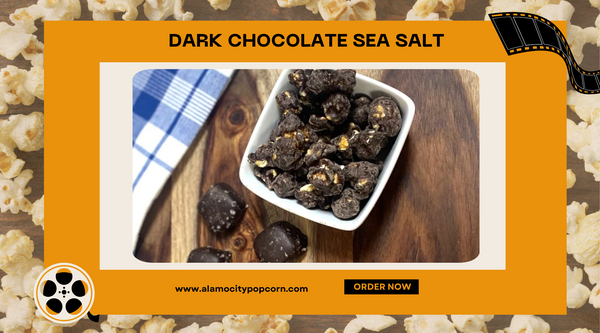 Dark Chocolate Sea Salt flavored Popcorn