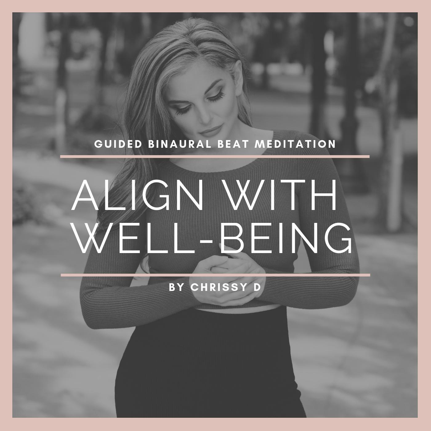 Align With Well-Being Meditation 60 Min