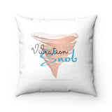 Life Is Delicious w/Vibration Snob Logo - Spun Polyester Square Pillow | 4 Sizes