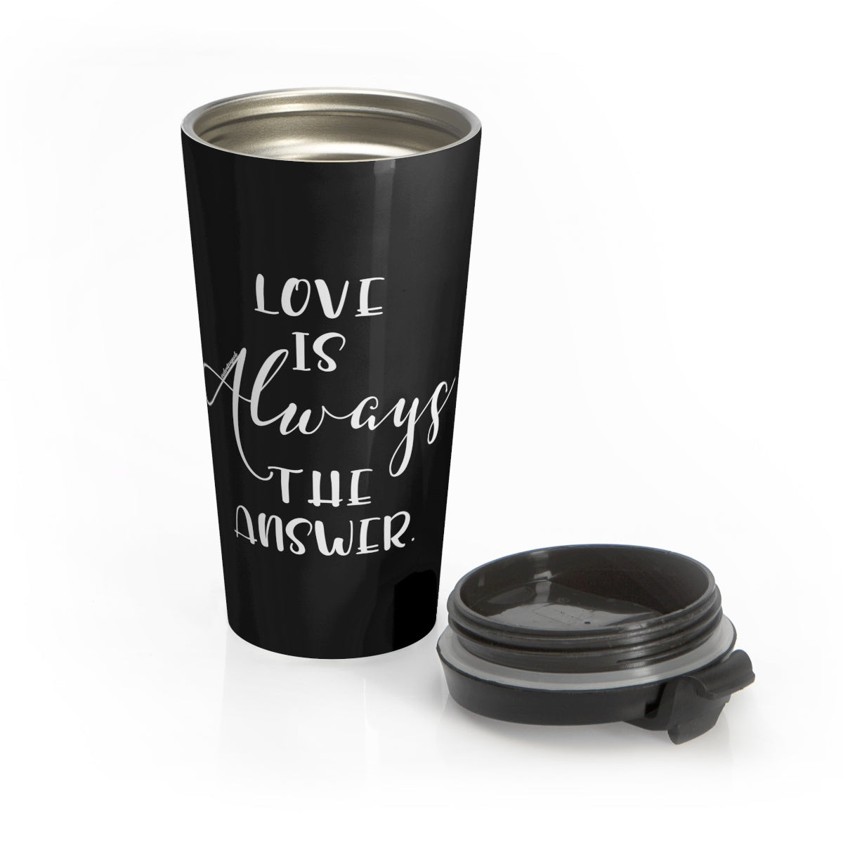 Love Is Always The Answer  - Stainless Steel Travel Mug