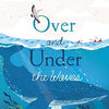 "OVER AND UNDER THE WAVES" BOOK
