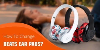 opfindelse ganske enkelt Nat How To Change Beats Ear Pads? – Wicked Cushions