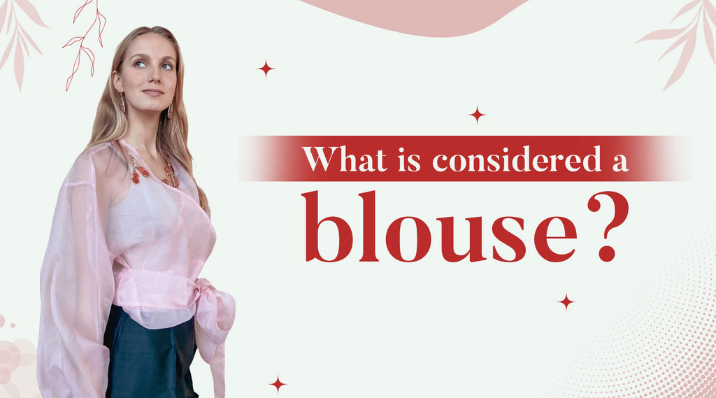 What is considered a blouse