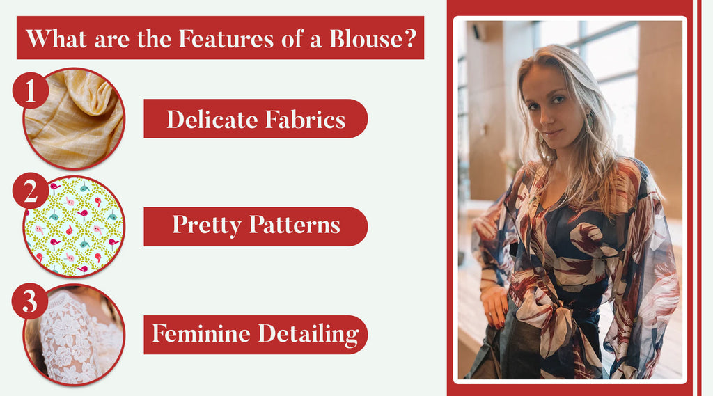 What are the Features of a Blouse
