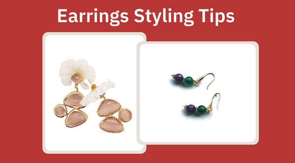 Earrings Styling Tips