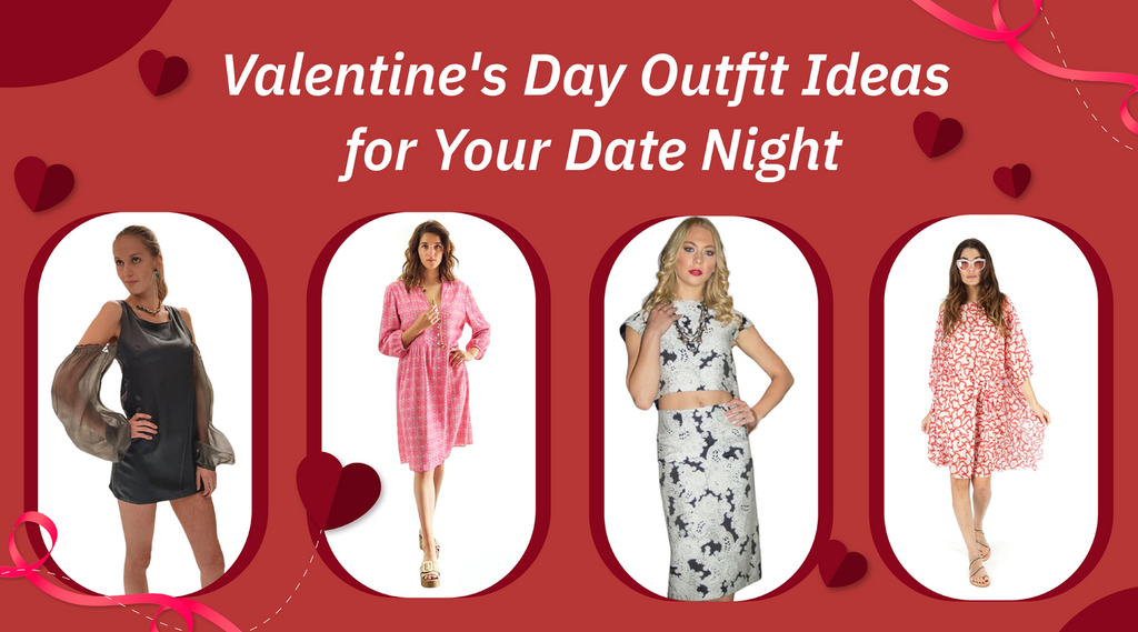 Valentine's Day Outfit Ideas for Your Date Night