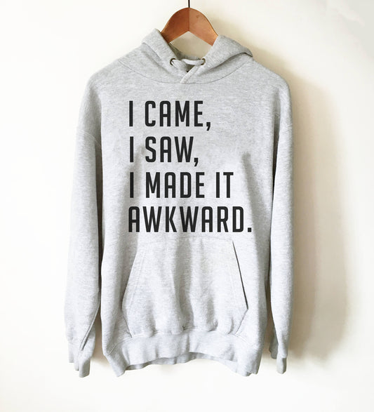 Awkward Hoodie