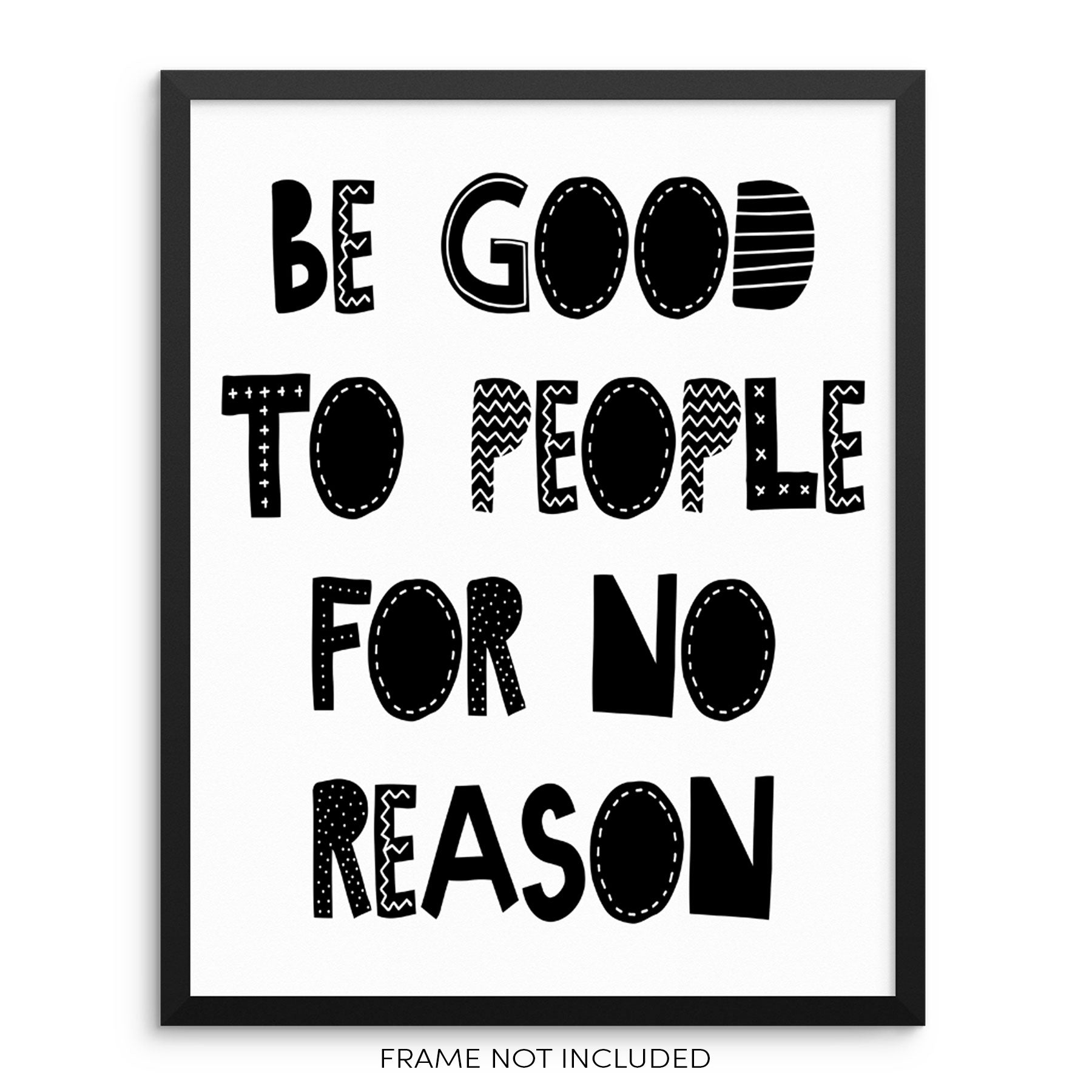 Sincerely Not Kids Wall Art Print Be Good To People For No Reason Sincerely Not