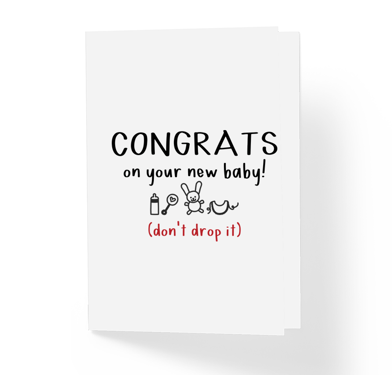 Sincerely Not Congrats On Your New Baby Don T Drop It Baby Shower Card