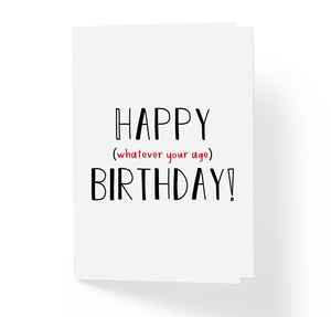 Sincerely Not Happy Whatever Your Age Funny Birthday Greeting Card