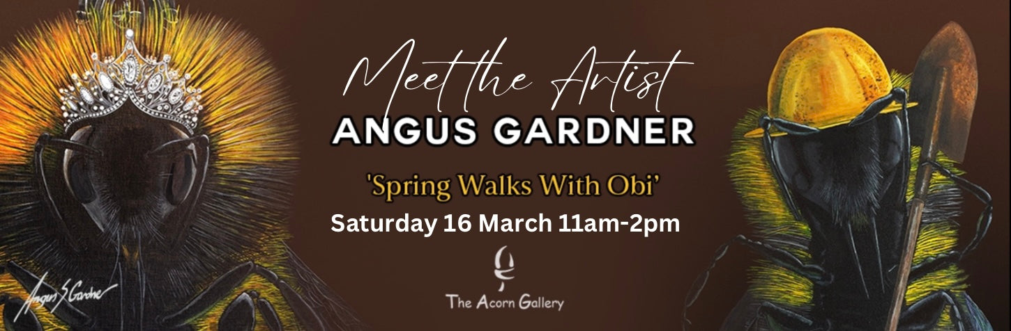Angus Gardner Meet The Artist Event Saturday 16th March 11am-2pm