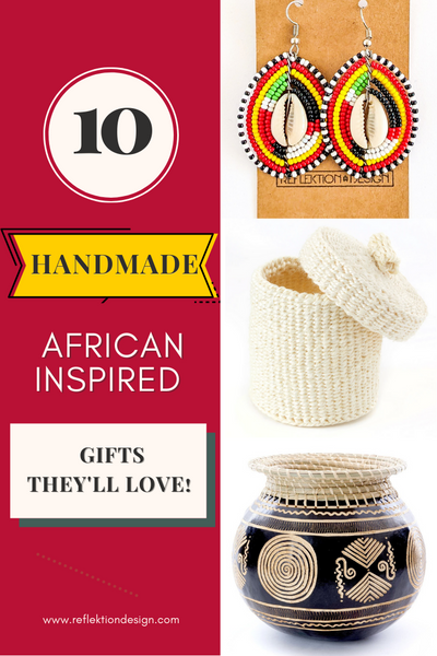 10 handgefertigte, afrikanisch inspirierte Geschenke, die sie lieben werden