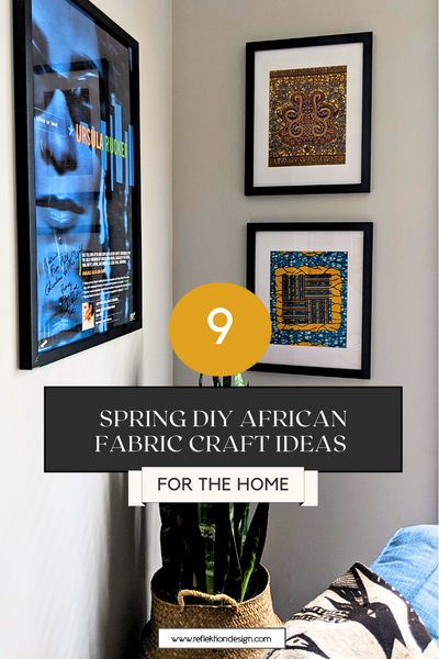 9 spring diy home decor ideas with african fabric