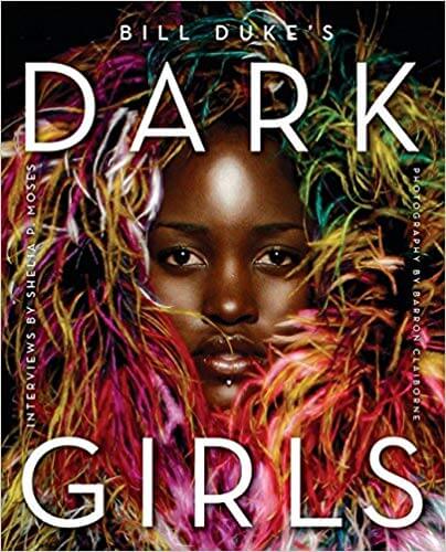 Dark Girls by Bill Duke, Sheila P. Moses