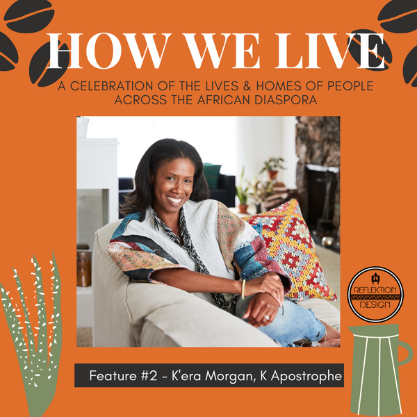 Kera Morgan Home Tour, wie wir Reflektion Design leben