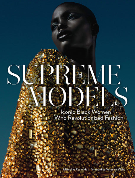 supreme models: black women who revolutionized fashion book