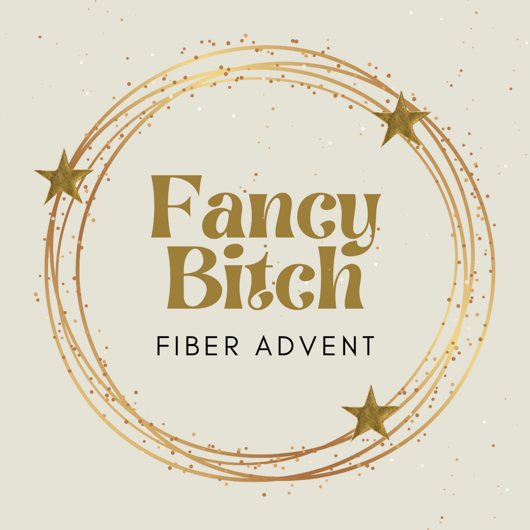 Fancy Bitch Bespoke Fiber Advent