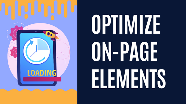 Optimize On-Page Elements