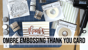 Ombre Embossing Thank You Card