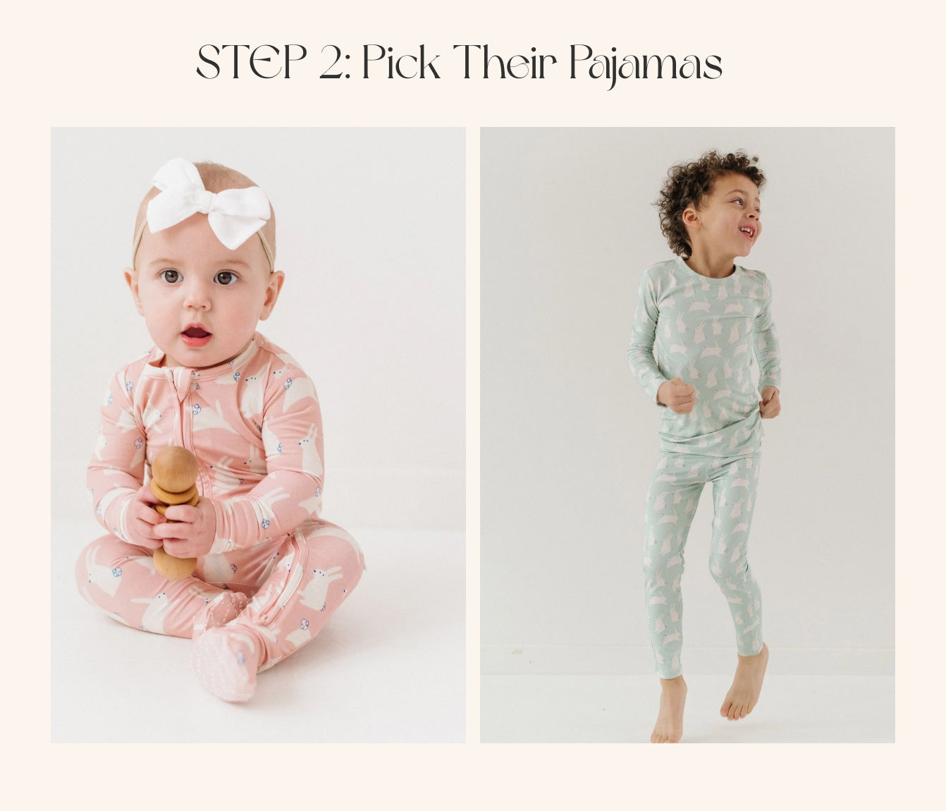 Step 2: Pick Their Pajamas