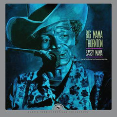 Big Mama Thornton * Sassy Mama - Live at The Rising Sun Celebrity Jazz Club [RSD Exclusive]