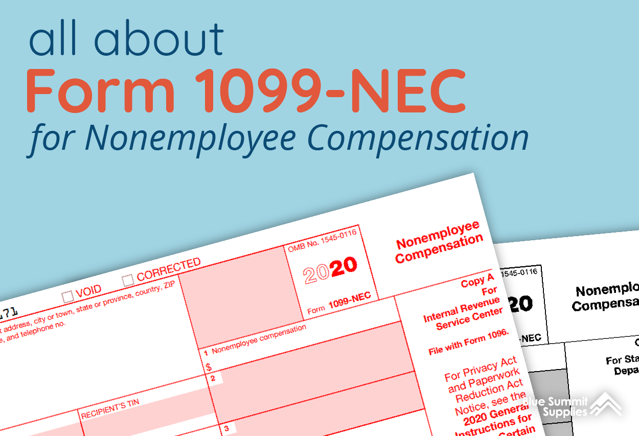 What Is Form 1099 Nec For Nonemployee Compensation Blue Summit Supplies