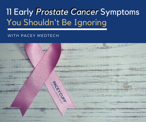 11 síntomas tempranos del cáncer de próstata que no debe ignorar con Pacey Cuff™