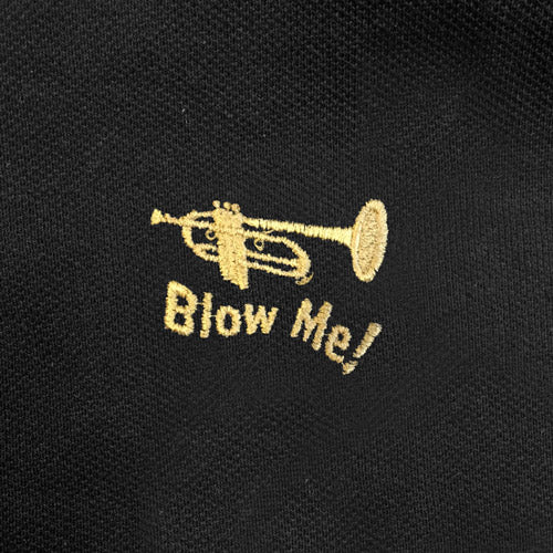 Blow Me - Trumpet Parody - Funny Polo Shirt – FunnyPoloShirts.com