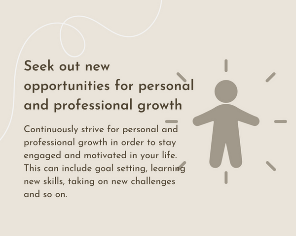 Seeking new opportunities for personal and professional growth