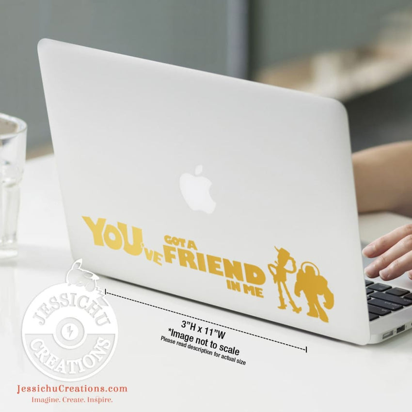 You Ve Got A Friend In Me Toy Story Inspired Disney Quote Wall Vinyl Decal Decals Jessichu Creations