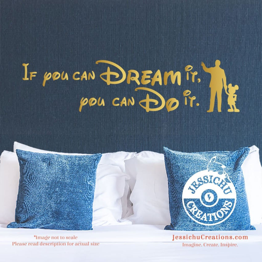 If You Can Dream It You Can Do It Walt Disney Inspired Disney Quote Wall Vinyl Decal Decals Jessichu Creations