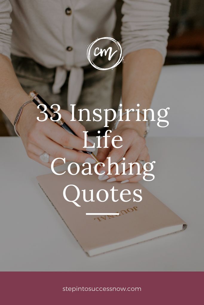 33 Inspiring Life Coach Quotes – Step Into Success Now