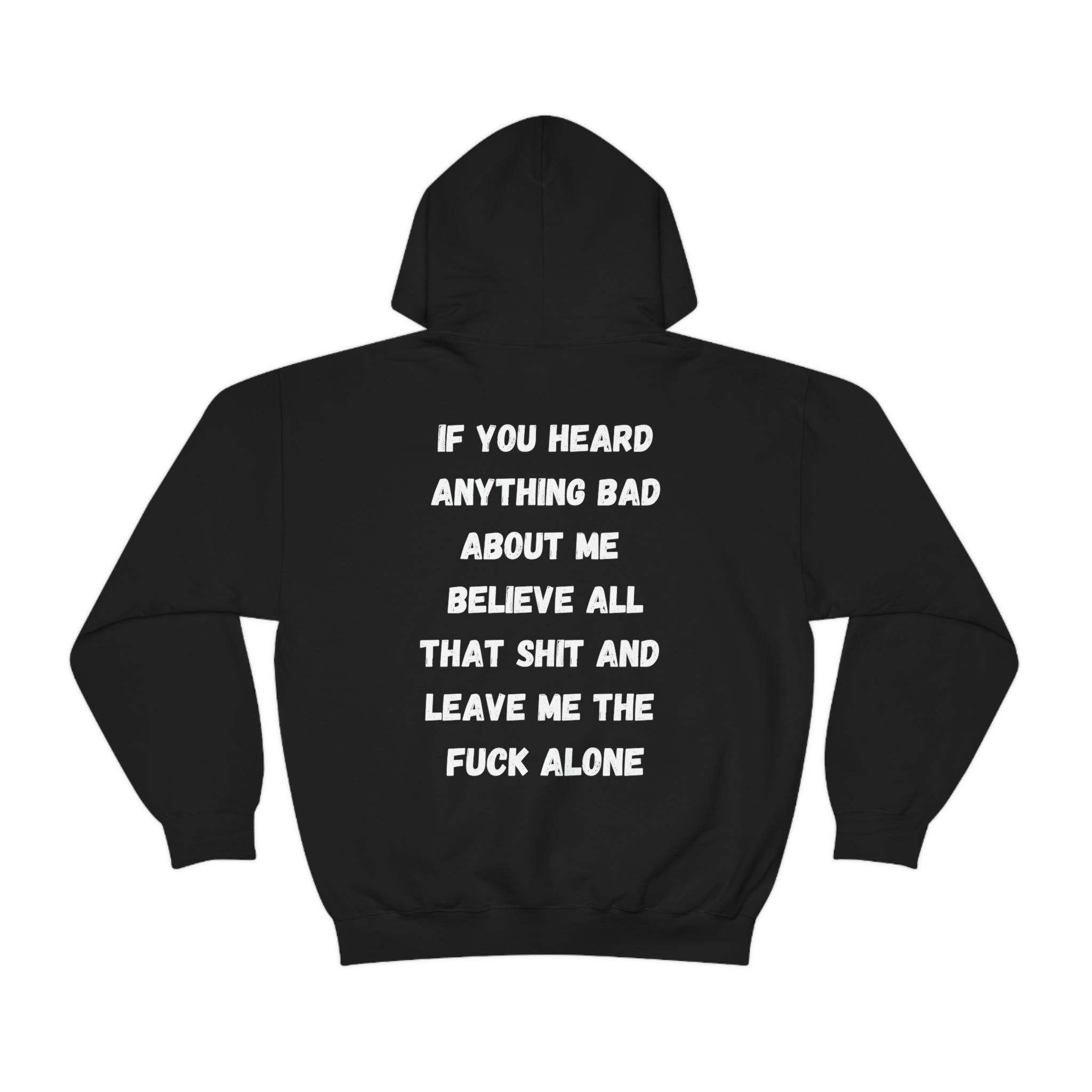 If You Heard Anything Bad About Me Sweatshirt – KYODT