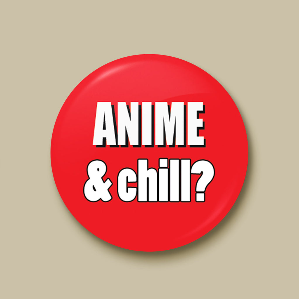 Anime And Chill Pin Back Button Morgan Cerese Art ( ssj9k) was really dope. anime and chill pin back button