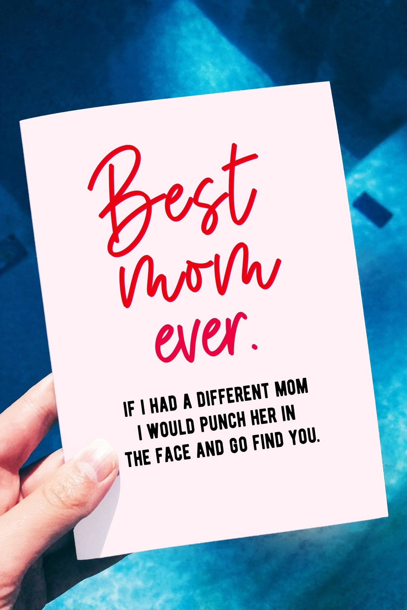 https://cdn.shopify.com/s/files/1/2169/8635/products/best-mom-ever-funny-mothers-day-greeting-card-789664.jpg?crop=region&crop_height=2048&crop_left=85&crop_top=0&crop_width=1366&v=1665546459&width=1536